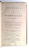 GEOLOGY & MINERALOGY  KIRWAN, RICHARD. Elements of Mineralogy . . . Second Edition. 2 vols. 1794-96